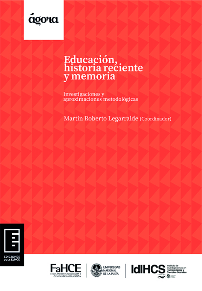 Cubierta para Educación, historia reciente y memoria: Investigaciones y aproximaciones metodológicas