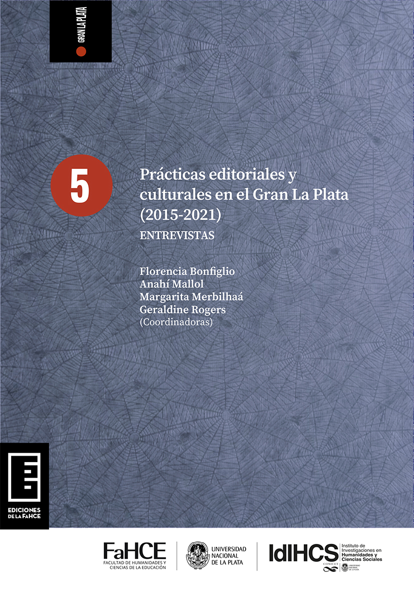 Cubierta para Prácticas editoriales y culturales en el Gran La Plata (2015-2021): Entrevistas
