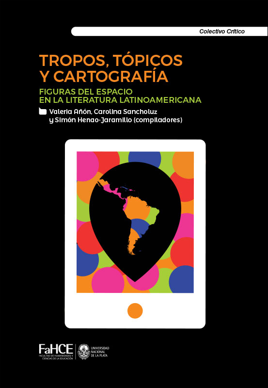 Cubierta para Tropos, tópicos y cartografías: Figuras del espacio en la literatura latinoamericana