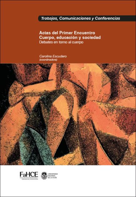 Cubierta para Actas del Primer Encuentro Cuerpo, educación y sociedad: Debates en torno al cuerpo (2016 : Ensenada)