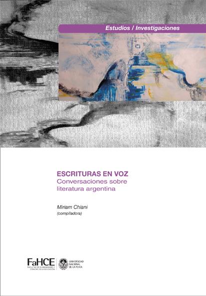 Cubierta para Escrituras en voz: Conversaciones sobre literatura argentina