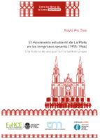 Cubierta para El movimiento estudiantil de La Plata en los tempranos sesenta (1955-1966): O la historia de una guerra fría también propia