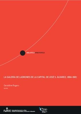 Cubierta para La Galería de ladrones de la Capital de José S. Alvarez (1880-1887)