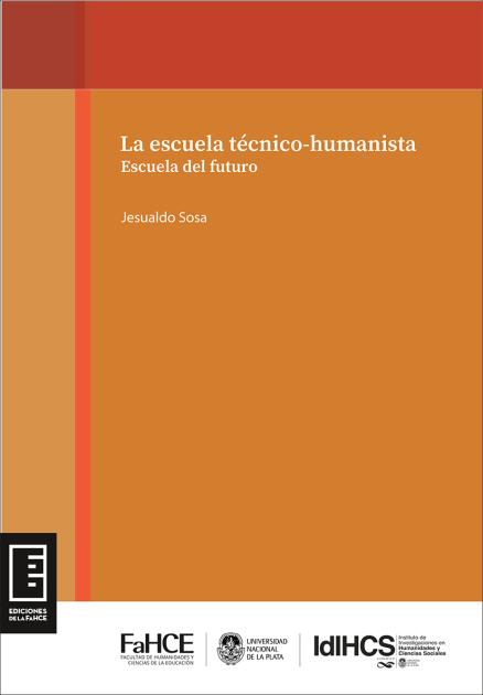 Cubierta para La escuela técnico-humanista: Escuela del futuro