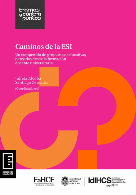 Cubierta para Caminos de la ESI: Un compendio de propuestas educativas pensadas desde la formación docente universitaria