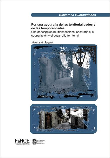 Cubierta para Por una geografía de las territorialidades y las temporalidades: Una concepción multidimensional orientada a la cooperación y el desarrollo territorial