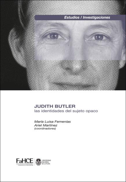 Cubierta para Judith Butler: Las identidades del sujeto opaco